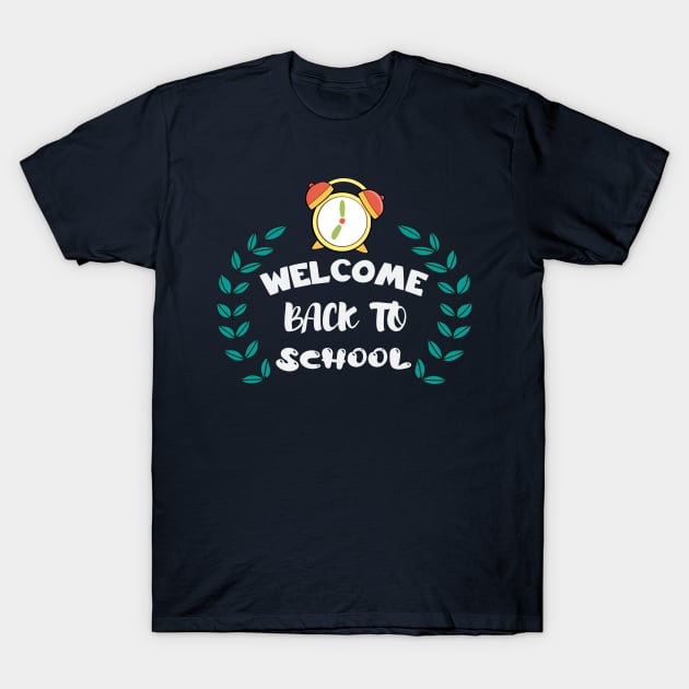 welcome back to school / first day of school / happy first day of school T-Shirt by Success shopping